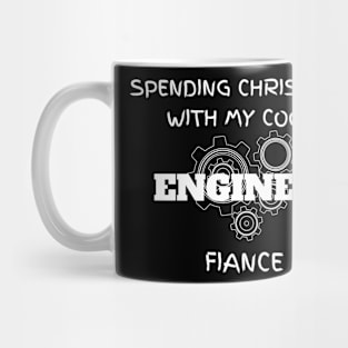 spending xmas with cool engineer fiance Mug